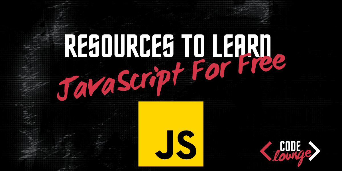 5 Best Resources To Learn JavaScript For Free
